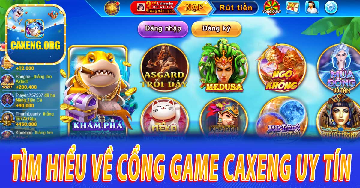 Tìm hiểu về cổng game Caxeng uy tín